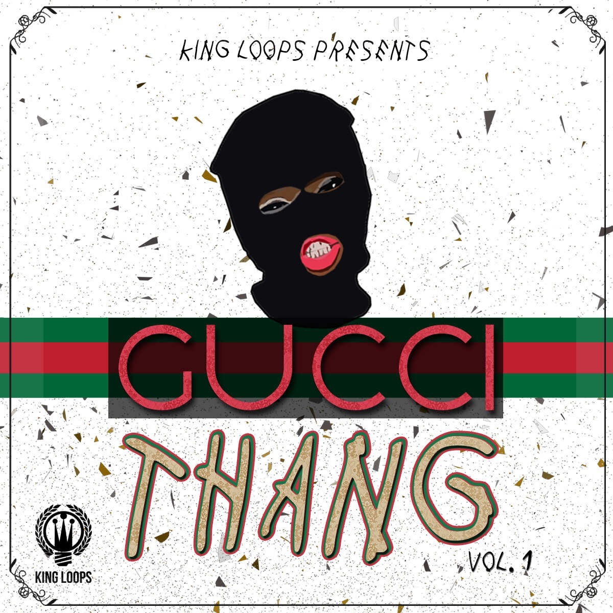 King Loops - Gucci Thang Vol 1 Sample Packs Software GUI Artwork